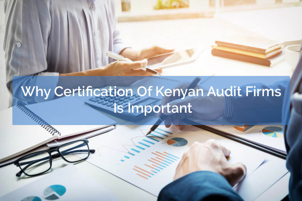 Certified audit firms in Kenya